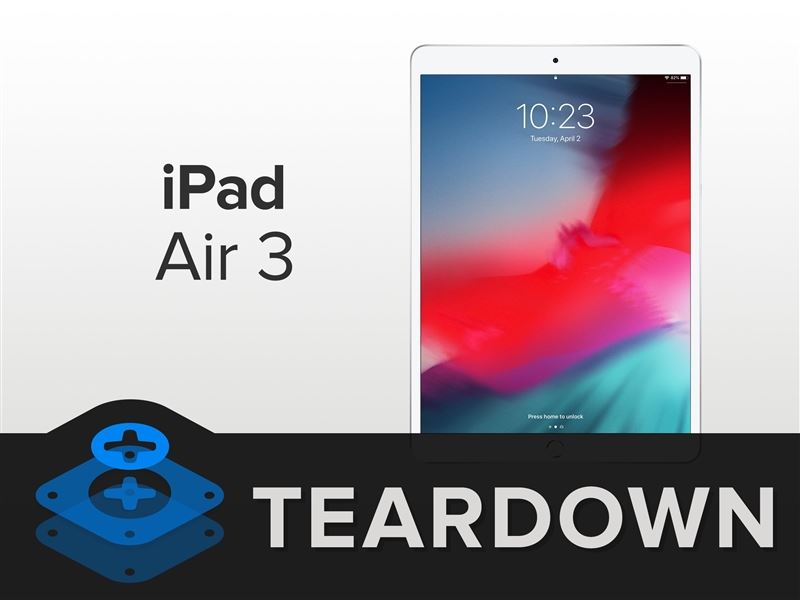 iPad Air 3内部做工怎么样 iPad Air 3拆解全过程评测
